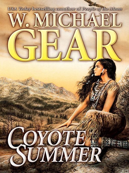 Title details for Coyote Summer by W. Michael Gear - Wait list